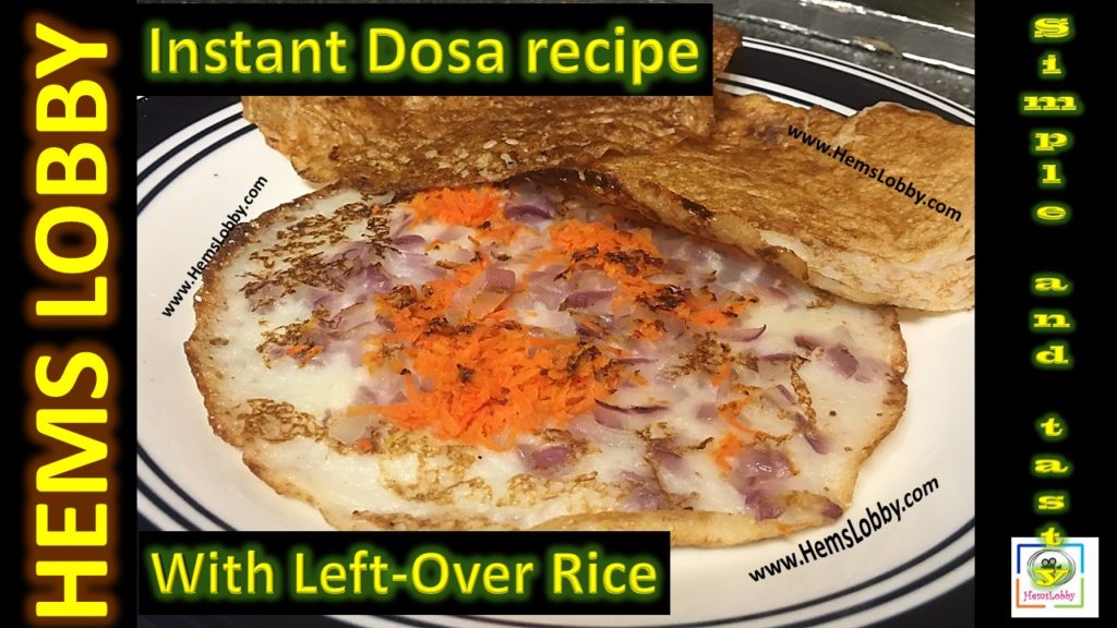 instant dosa recipe with left over rice instant cooked rice dosa